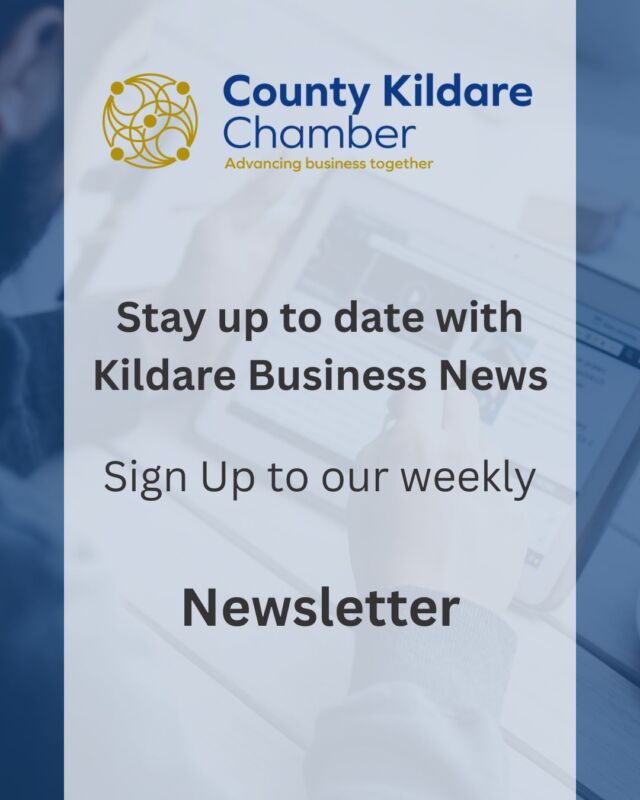 📬 Stay in the Know with County Kildare Chamber
Want the latest business news, event updates, and member highlights delivered straight to your inbox?
Our weekly newsletter keeps you up to date on everything happening in the Chamber and across the Kildare business community; from policy updates and news to networking opportunities and success stories.
👉 Be informed. Be connected. Be part of Kildare’s growing business network.
 Sign up now at www.countykildarechamber.ie/newsletter
#KildareBusiness #ChamberNewsletter #CountyKildareChamber #BusinessUpdates #StayConnected #NewsletterSignUp